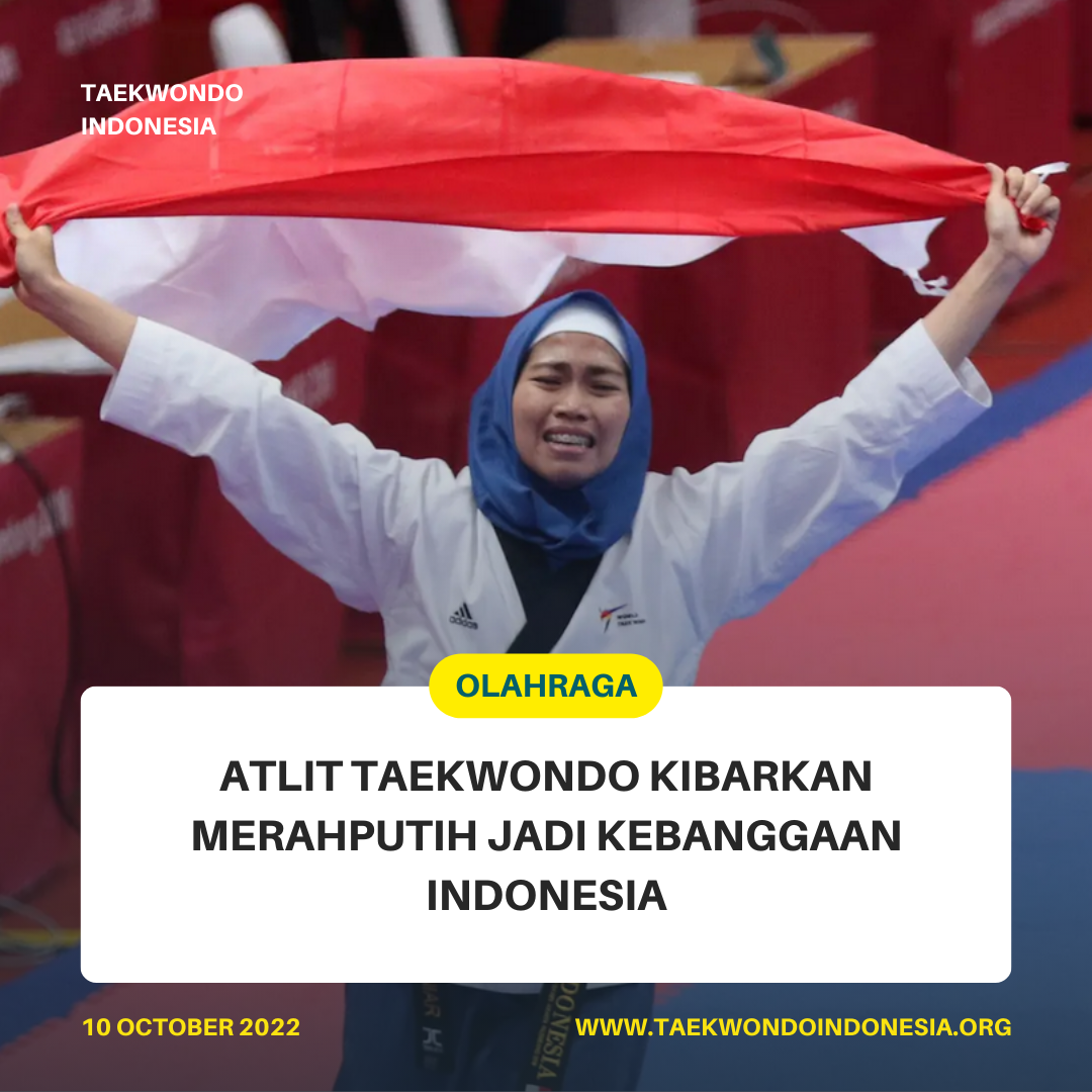 ATLIT TAEKWONDO KIBARKAN MERAH PUTIH JADI KEBANGGAAN INDONESIA  Taekwondo Indonesia Dojang macansleman